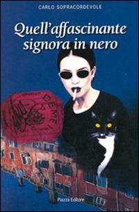 Quell'affascinante signora in nero - Carlo Sopracordevole - copertina