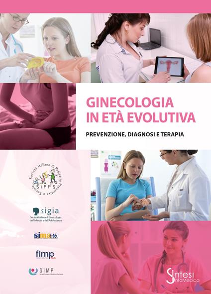 Ginecologia in età evolutiva. Prevenzione diagnosi terapia - copertina