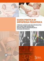Guida pratica di ortopedia pediatrica