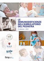 Le immunodeficienze nell’ambulatorio del pediatra. Guida pratica
