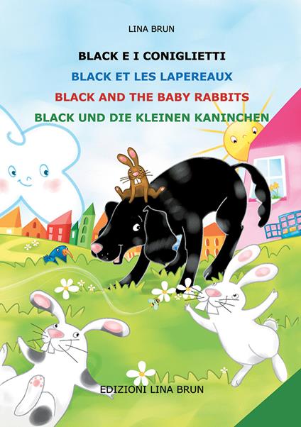 Black e i coniglietti-Black et les lapereaux-Black and the baby rabbits-Black und die kleinen kaninchen. Ediz. multilingue - copertina