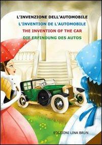 L'invenzione dell'automobile. Ediz. italiana, inglese, francese e tedesca - copertina