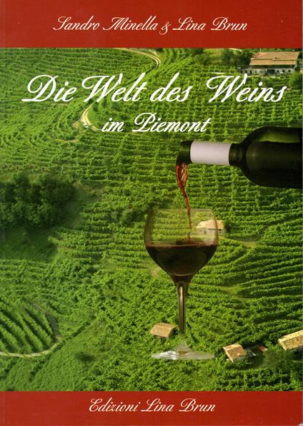 Die Welt des Weins im Piemont - Lina Brun,Sandro Minella - copertina