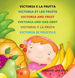 Victoria e la frutta. Ediz. multilingue