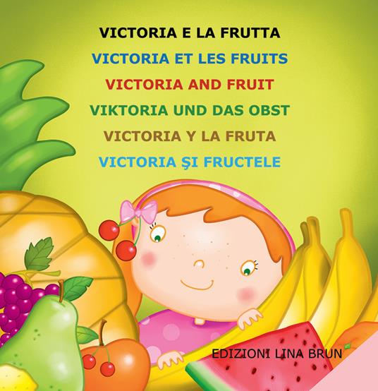 Victoria e la frutta. Ediz. multilingue - copertina