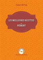 Les meilleures recettes. Piémont