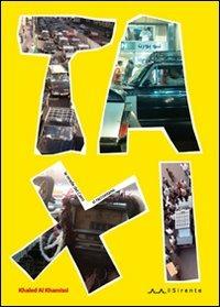 Taxi. Le strade del Cairo si raccontano - Khaled Al Khamissi - copertina