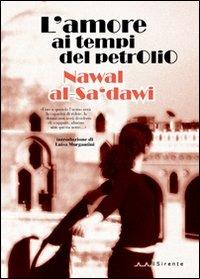 L' amore ai tempi del petrolio - Nawal Saadawi - copertina