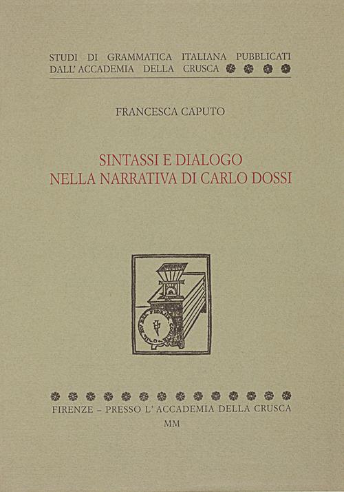 Sintassi e dialogo nella narrativa di Carlo Dossi - Francesca Caputo - copertina