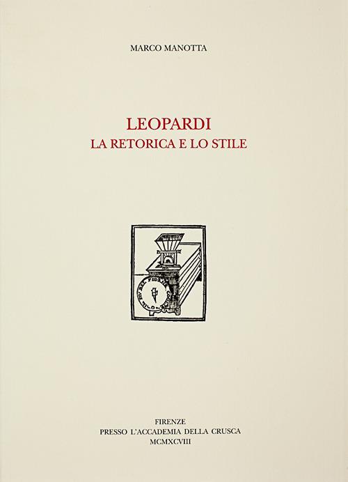 Leopardi. La retorica e lo stile - Marco Manotta - copertina