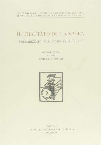 Il trattato della spera. Volgarizzato da Zucchero Bencivenni. Ediz. critica - copertina