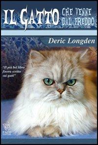 Il gatto che venne dal freddo - Deric Longden - copertina