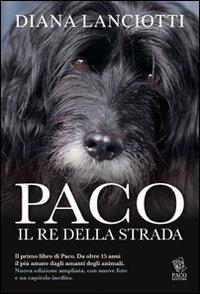 Paco. Il re della strada - Diana Lanciotti - copertina