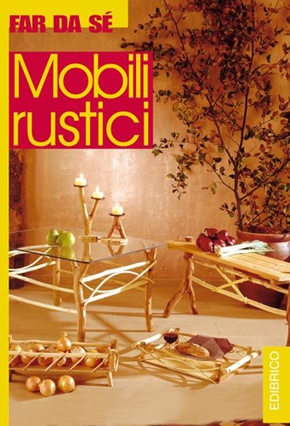 Mobili rustici - Massimo Casolaro - copertina