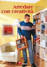 Arredare con creatività