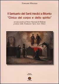 Il Santuario dei Santi Medici a Bitonto. «Clinica del corpo e dello spirito» - Stefano Milillo - copertina