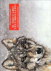 Il mio caro vecchio lupo - Marcus Parisini - copertina