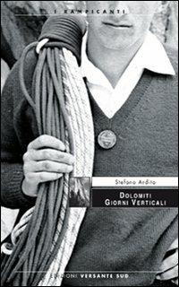 Dolomiti giorni verticali - Stefano Ardito - copertina