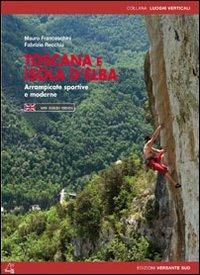 Toscana e isola d'Elba. Arrampicate sportive e moderne - copertina
