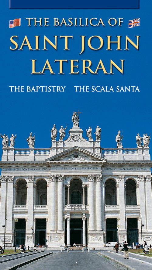 The Basilica of Saint John Lateran. The Baptistry. The Scala Santa - copertina
