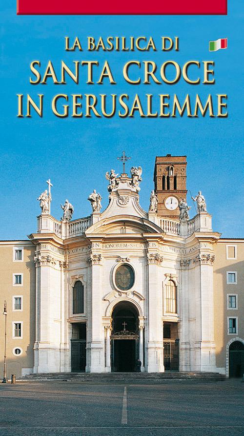 La Basilica di Santa Croce in Gerusalemme - copertina