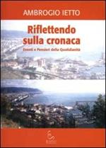 Riflettendo sulla cronaca. Eventi e pensieri della quotidianità