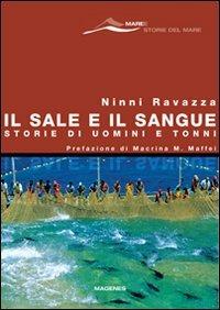 Il sale e il sangue. Storie di uomini e tonni - Ninni Ravazza - copertina