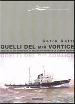 Quelli del M/r Vortice