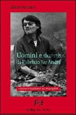 Uomini e donne di Fabrizio De André. Conversazioni ai margini