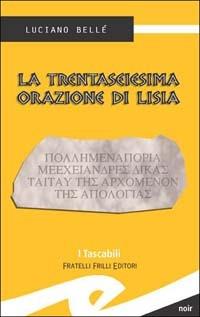 La trentaseiesima orazione di Lisia - Luciano Bellé - copertina