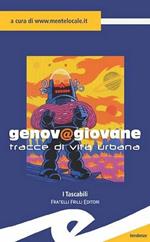 Genov@giovane. Tracce di vita urbana