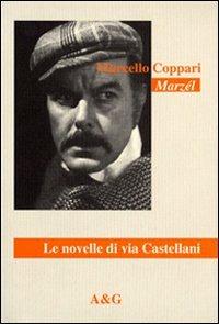 Le novelle di via Castellani - Marcello Coppari - copertina
