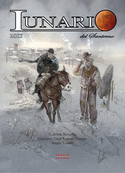 Lunario del Santerno 2011 - Gabriele Bernabei,Giovanni Degli Esposti Venturi,Sergio Tisselli - copertina