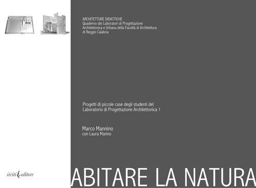 Abitare la natura - Marco Mannino,Laura Marino - copertina