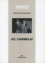 Ay, Carmela!