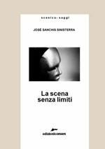 La scena senza limiti