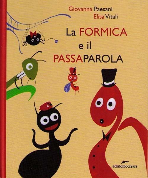 La formica e il passaparola - Giovanna Paesani,Elisa Vitali - copertina