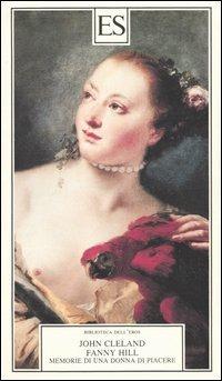 Fanny Hill. Memorie di una donna di piacere - John Cleland - copertina