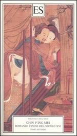 Chin P'ing Mei. Romanzo cinese del secolo XVI. Vol. 2