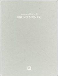 Collective exhibition (A) - Bruno Munari - copertina