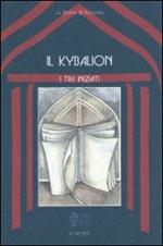 Il kybalion. Uno studio della filosofia ermetica dell'antico Egitto e della Grecia