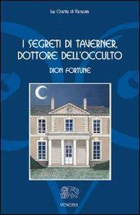 I segreti di Taverner, dottore dell'occulto - Dion Fortune - copertina