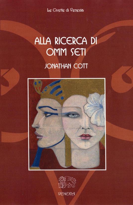 Alla ricerca di Omm Seti - Jonathan Cott - copertina