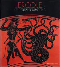 Ercole. L'eroe, il mito - copertina