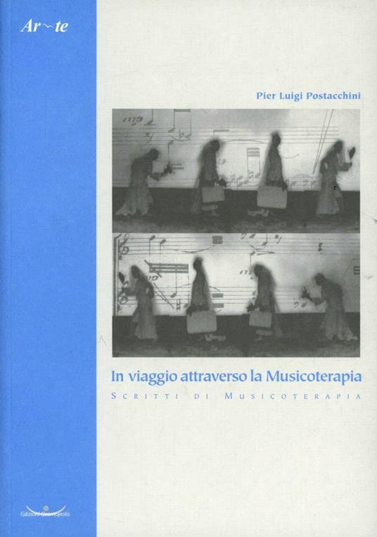 In viaggio attraverso la musicoterapia. Scritti di musicoterapia - P. Luigi Postacchini - copertina