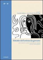 Ritratto dell'artista da giovane. Arte terapia e danza movimento terapia con gli adolescenti