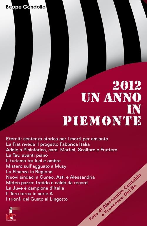 Un anno in Piemonte 2012 - Beppe Gandolfo - copertina