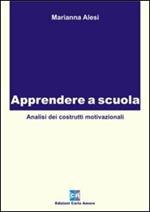 Apprendere a scuola. Analisi dei costrutti motivazionali