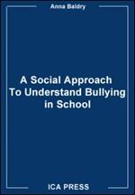 Bullying in school. A psycho social approach
