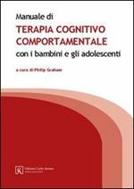 Manuale di terapia cognitivo comportamentale con i bambini e gli adolescenti